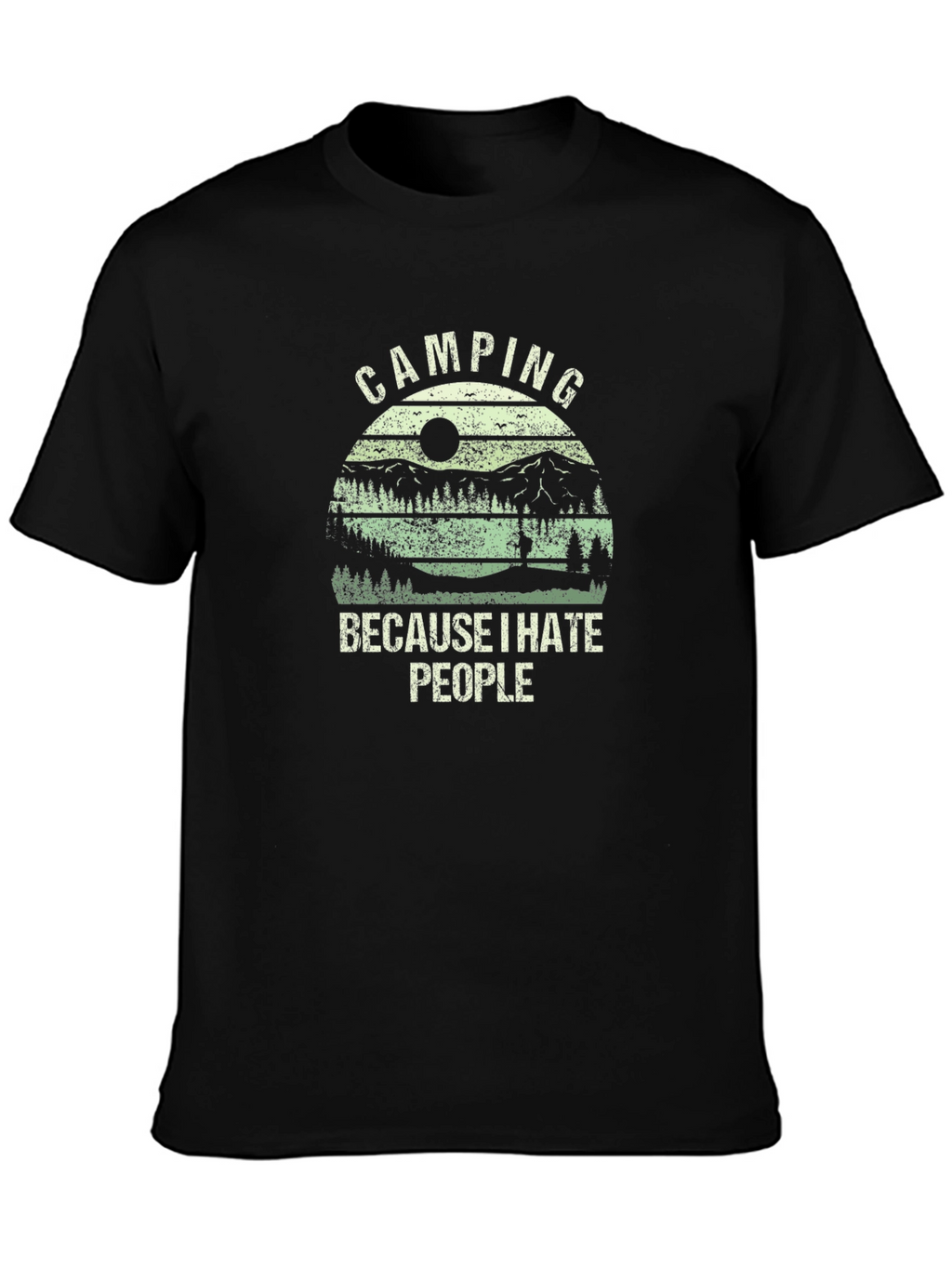 Camping Because I Hate People T-Shirt