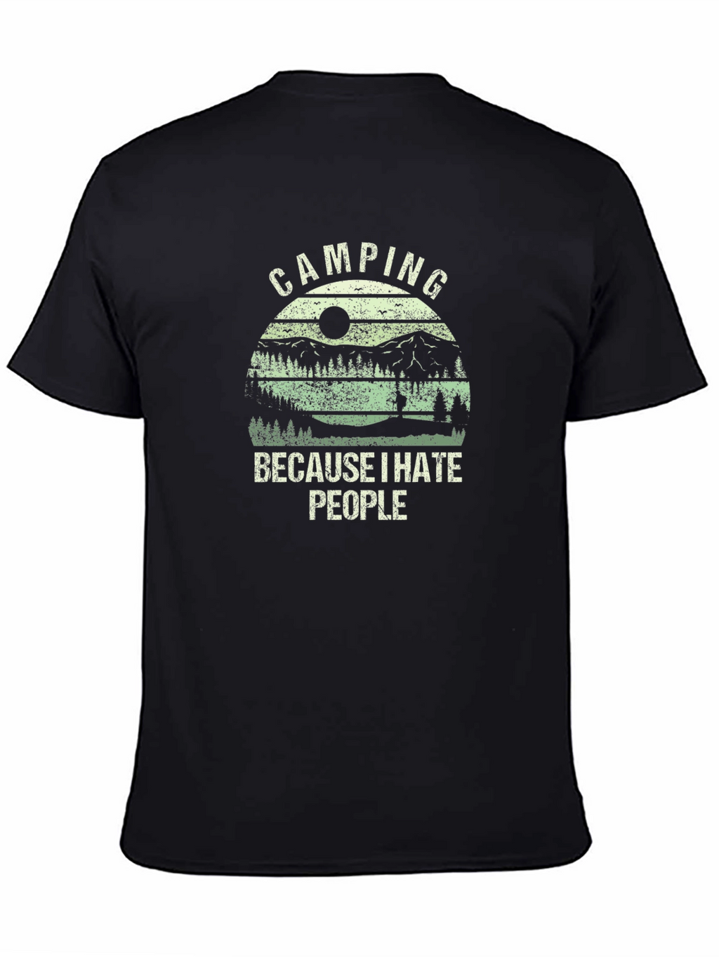Camping Because I Hate People T-Shirt