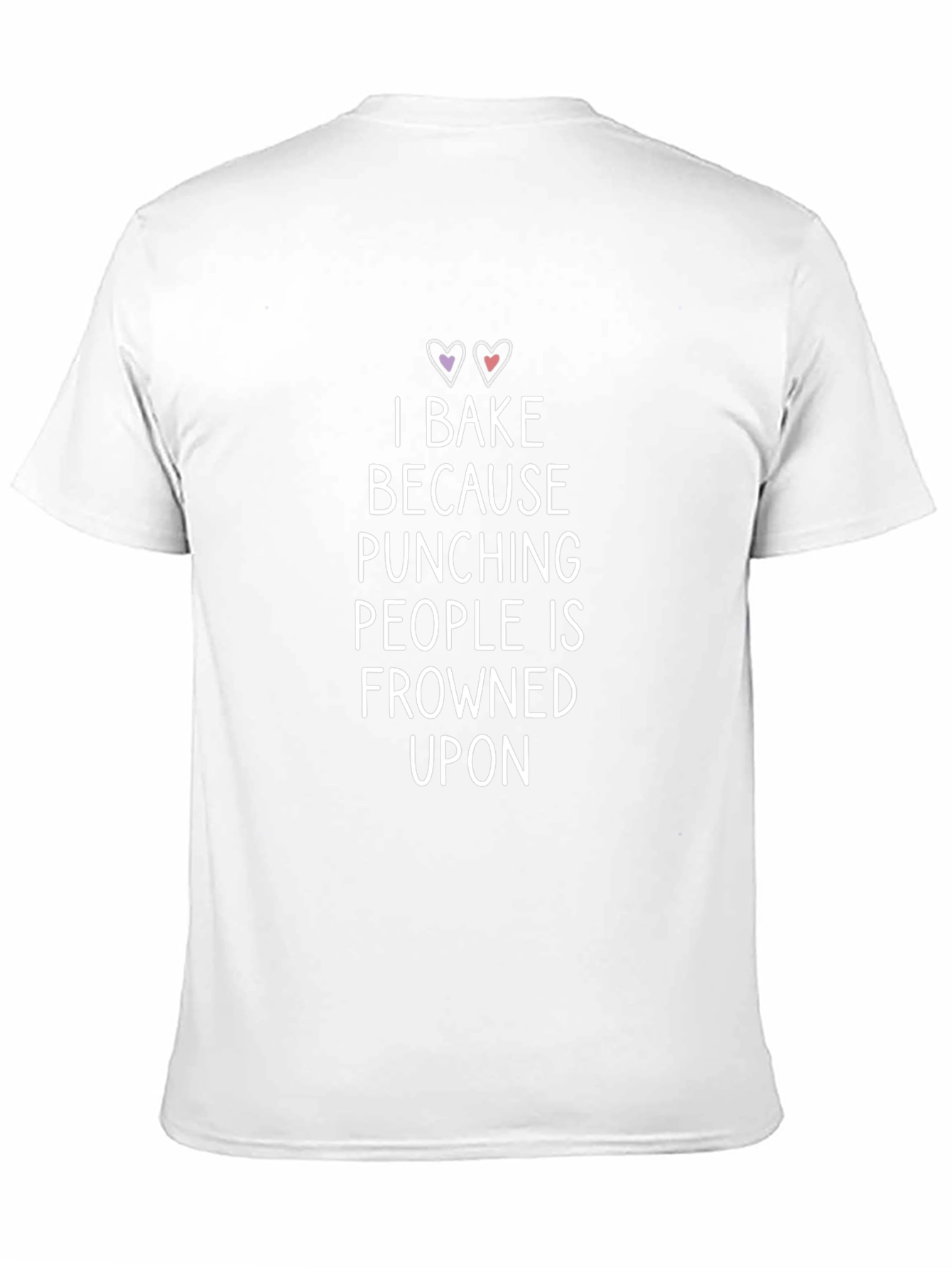 I Bake Because Punching People Is Frowned Upon T-Shirt