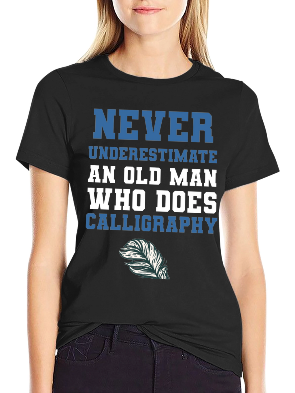 Calligraphy Old Man T-Shirt - Never Underestimate