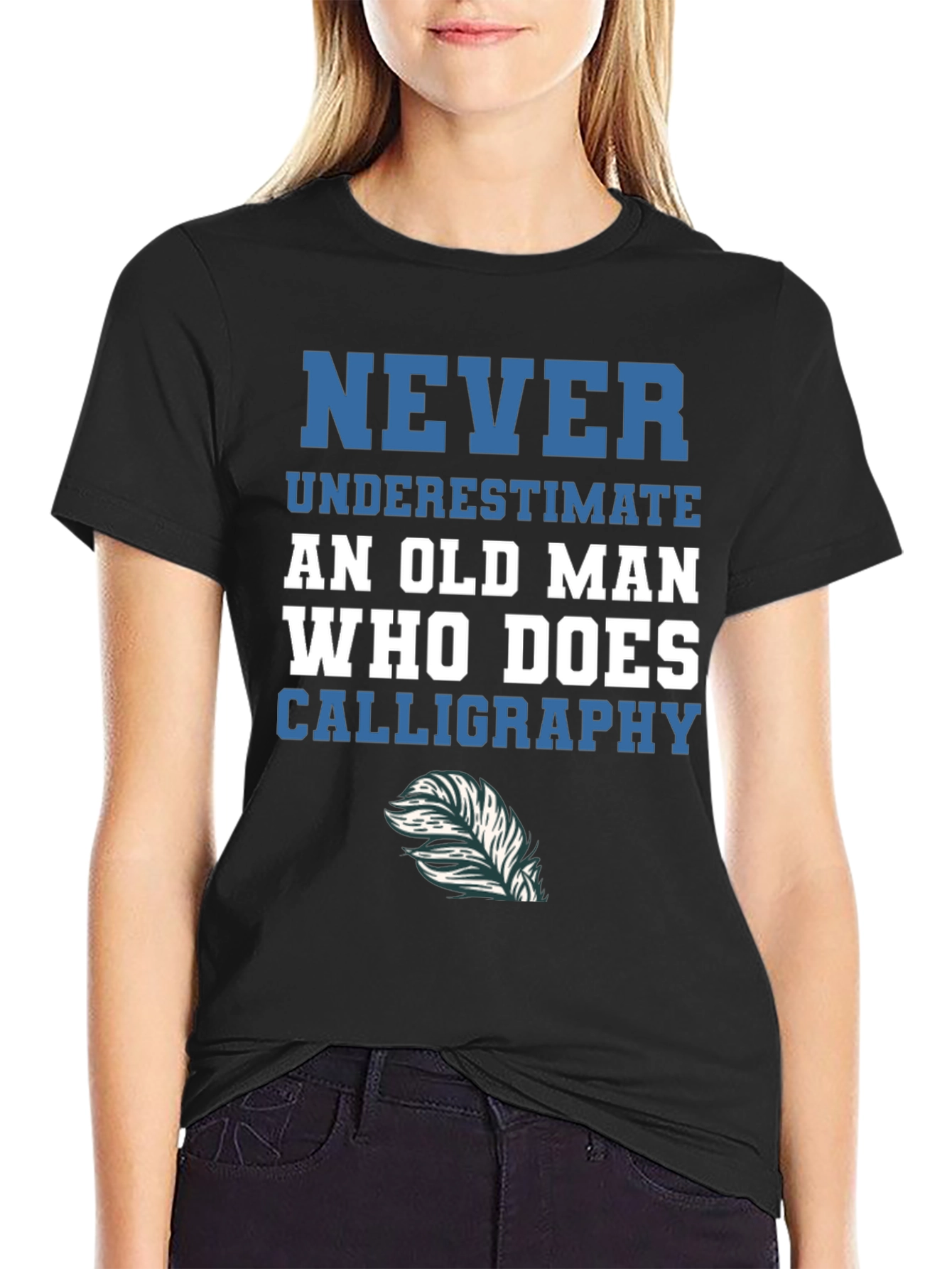 Calligraphy Old Man T-Shirt - Never Underestimate