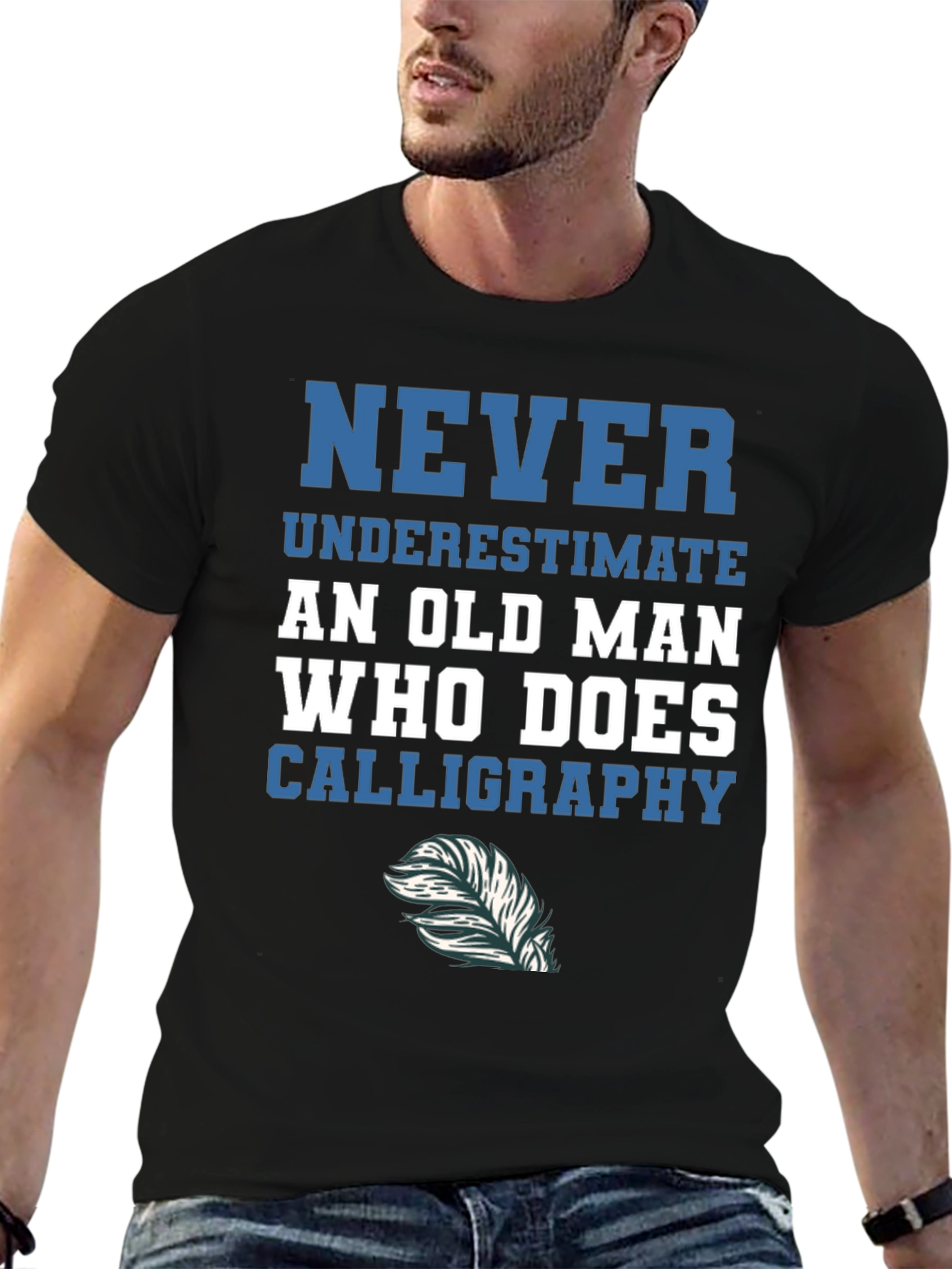 Calligraphy Old Man T-Shirt - Never Underestimate