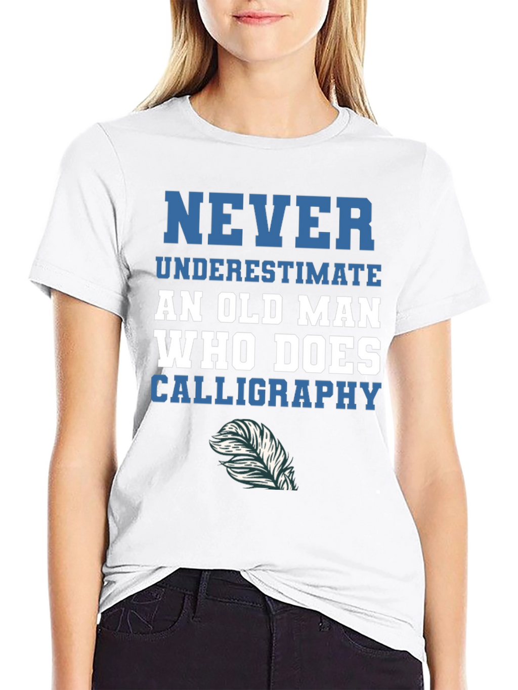 Calligraphy Old Man T-Shirt - Never Underestimate