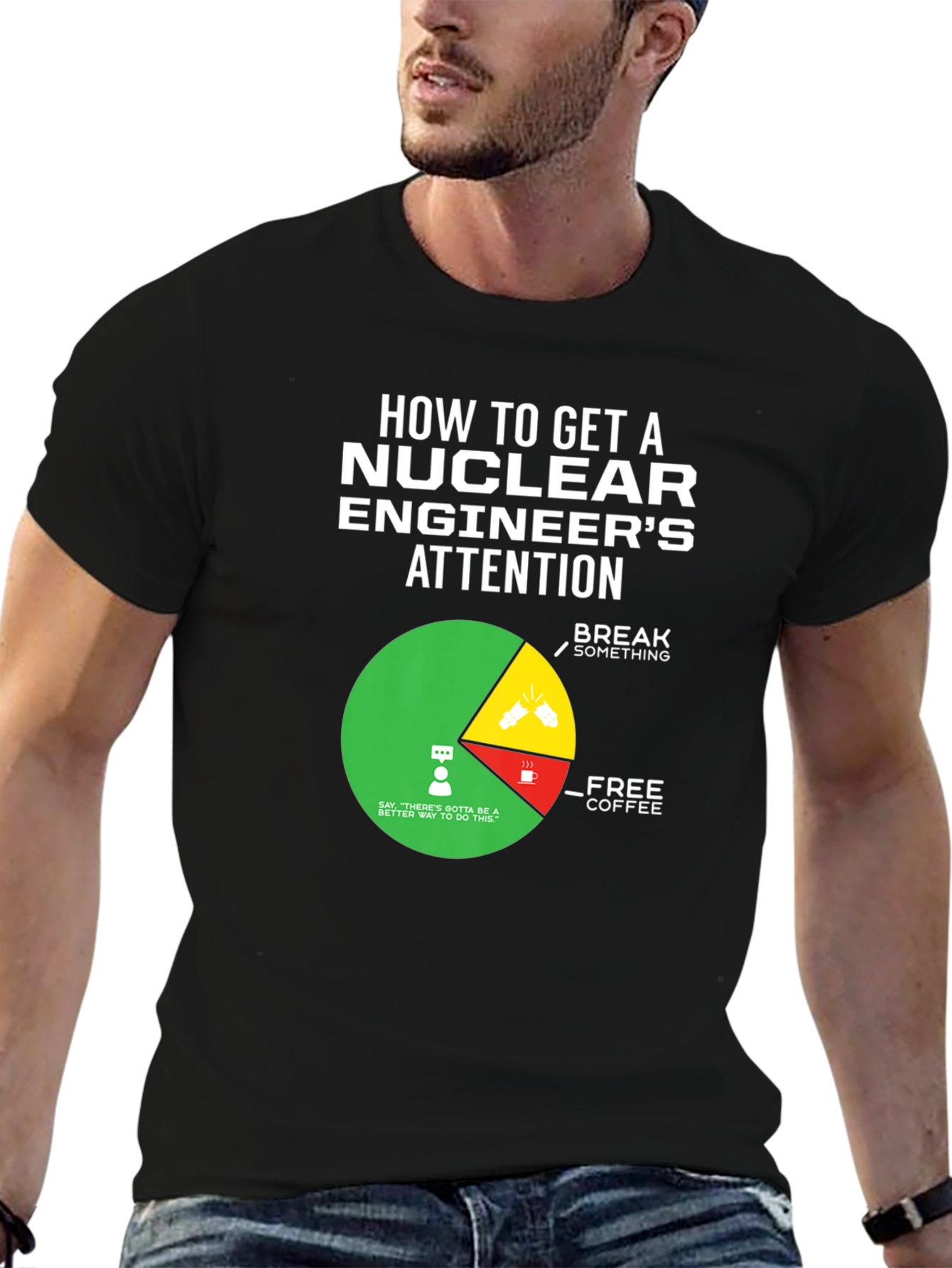 Nuclear Engineers Attention T-Shirt