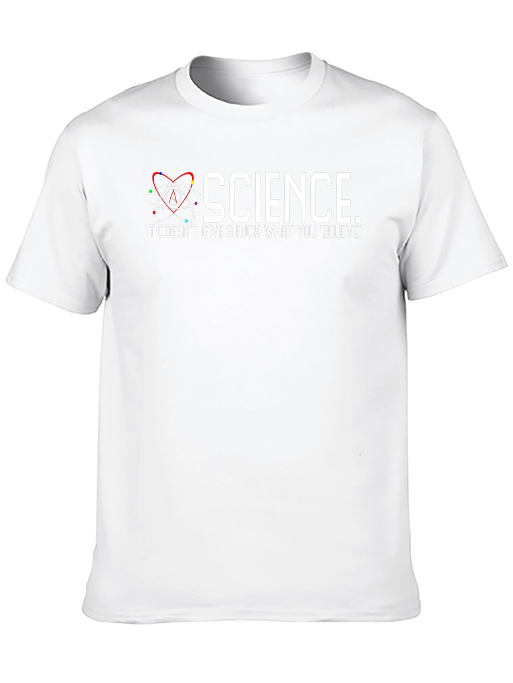 Science Doesnt Care What You Believe T-Shirt