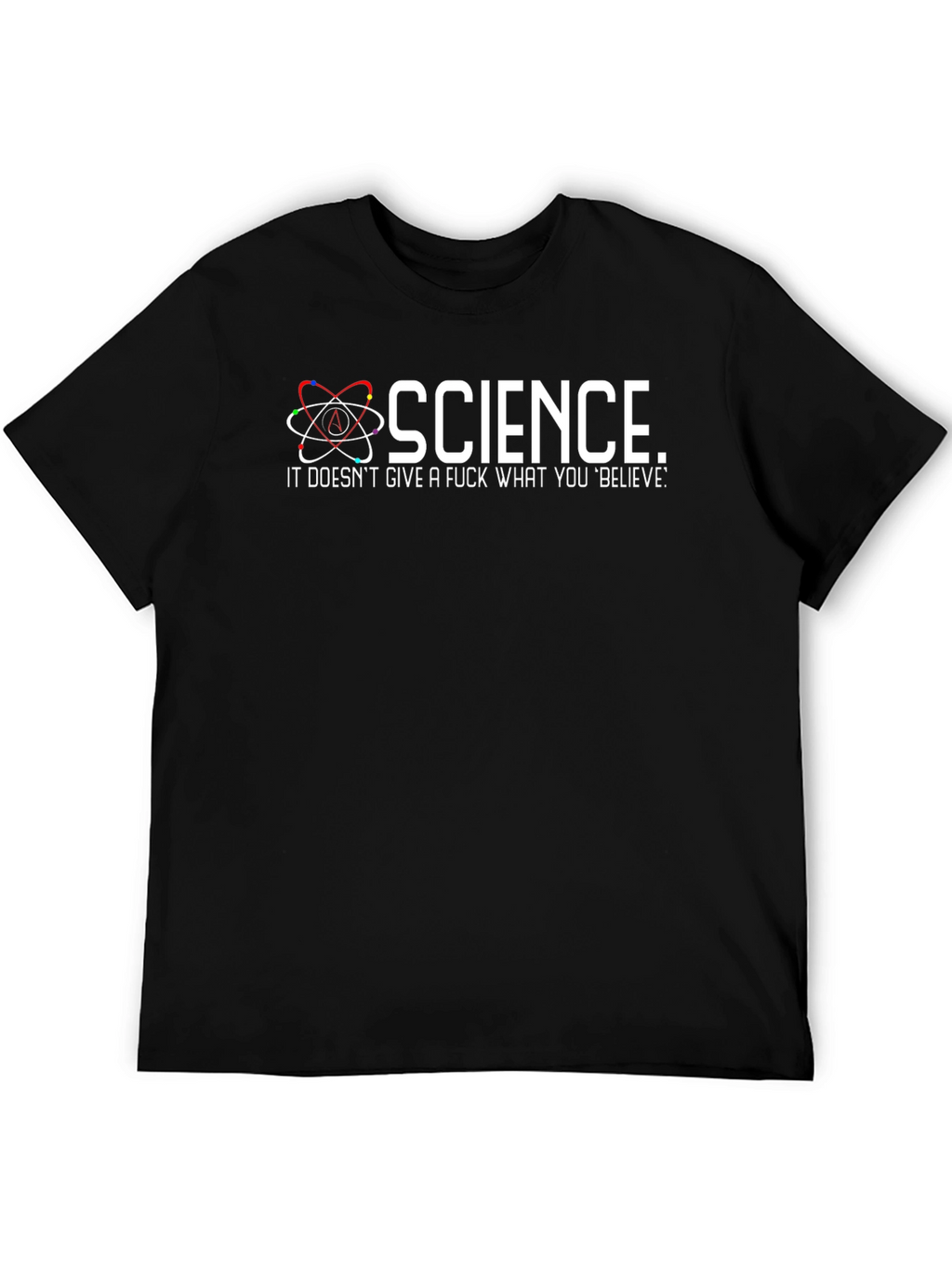 Science Doesnt Care What You Believe T-Shirt