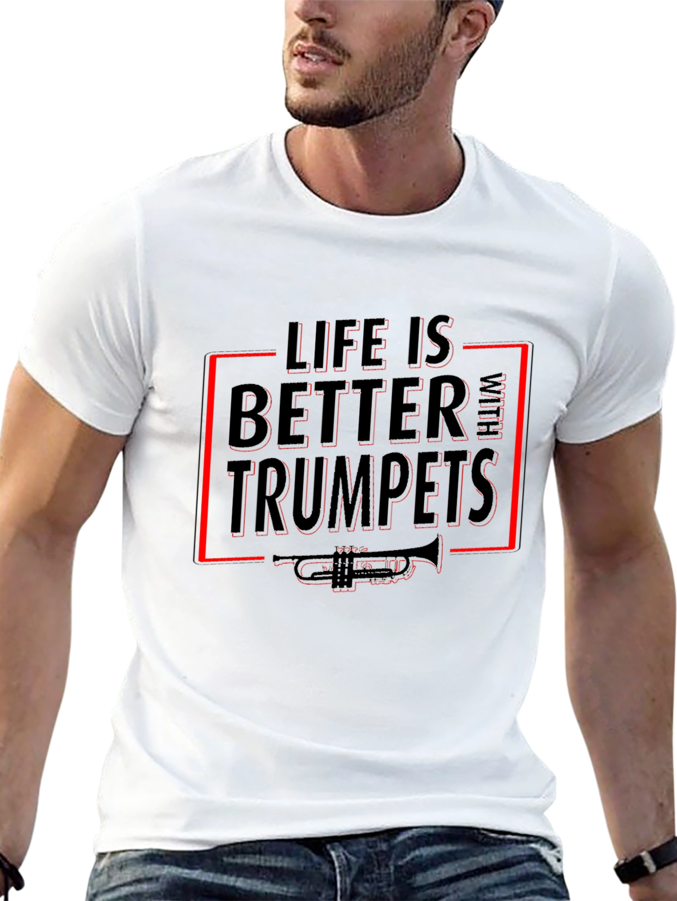 Life Is Better With Trumpets T-Shirt