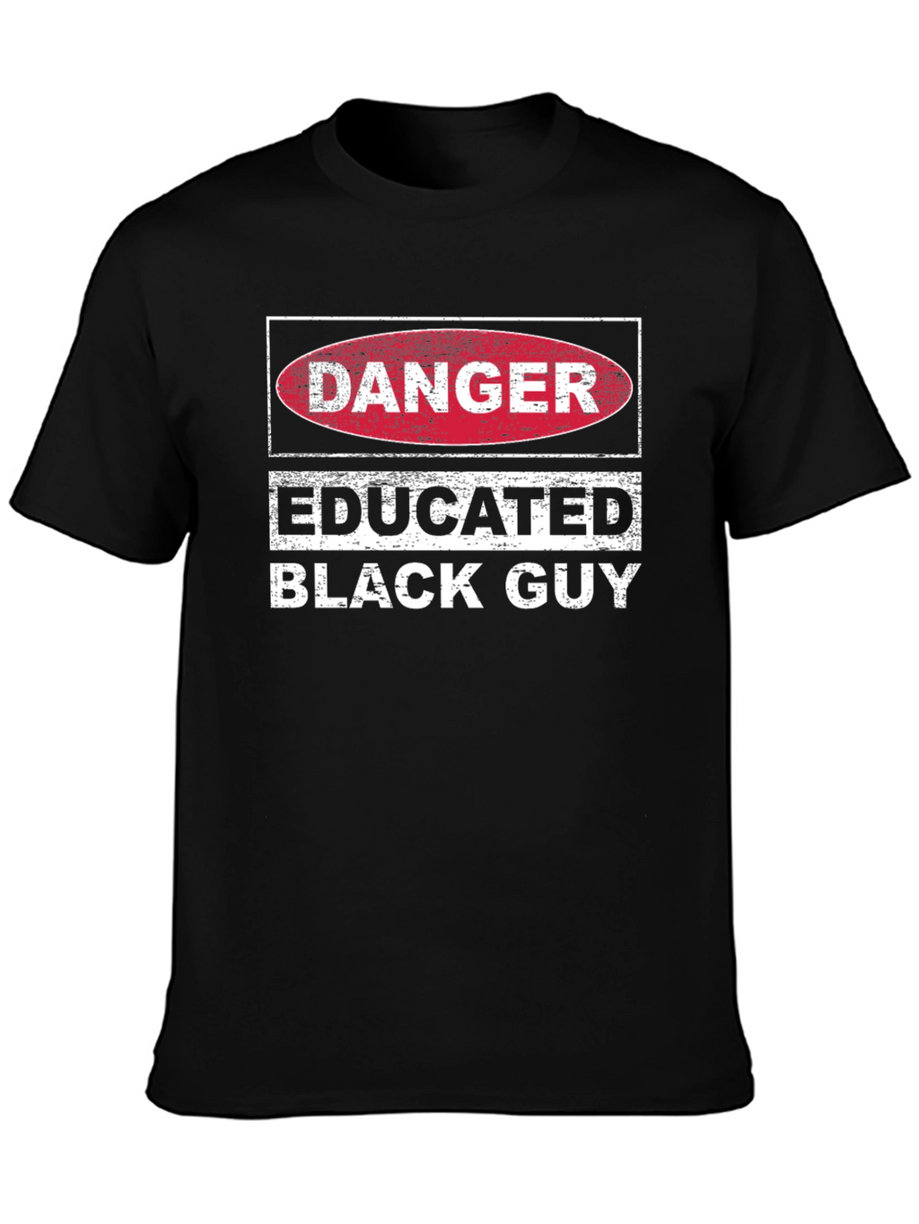 Danger Educated Black Guy Graphic Tee