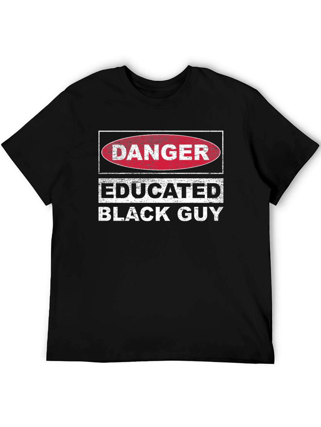 Danger Educated Black Guy Graphic Tee
