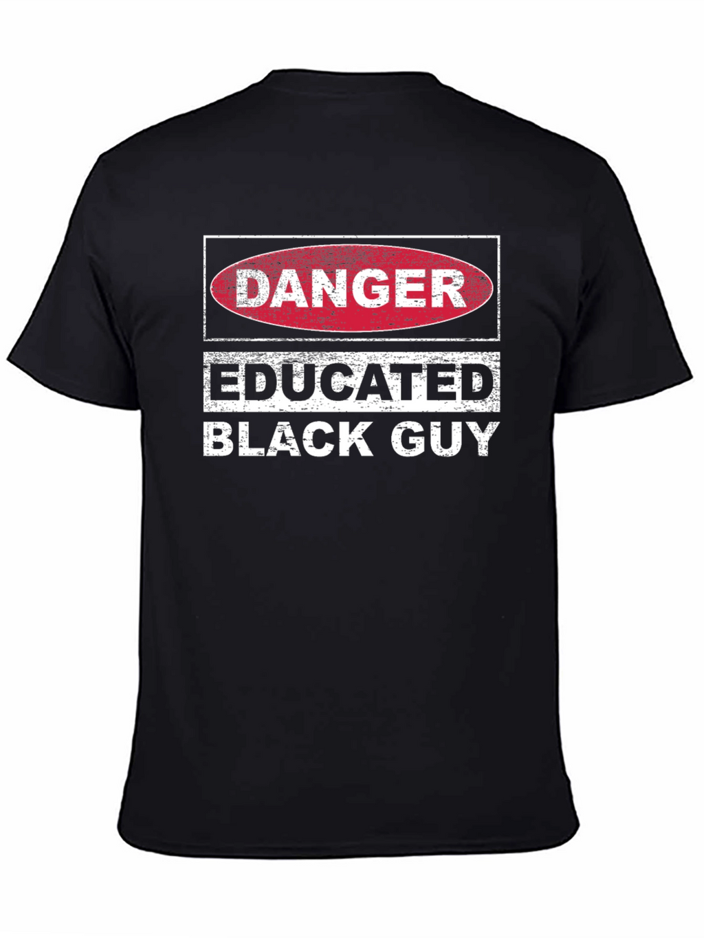 Danger Educated Black Guy Graphic Tee