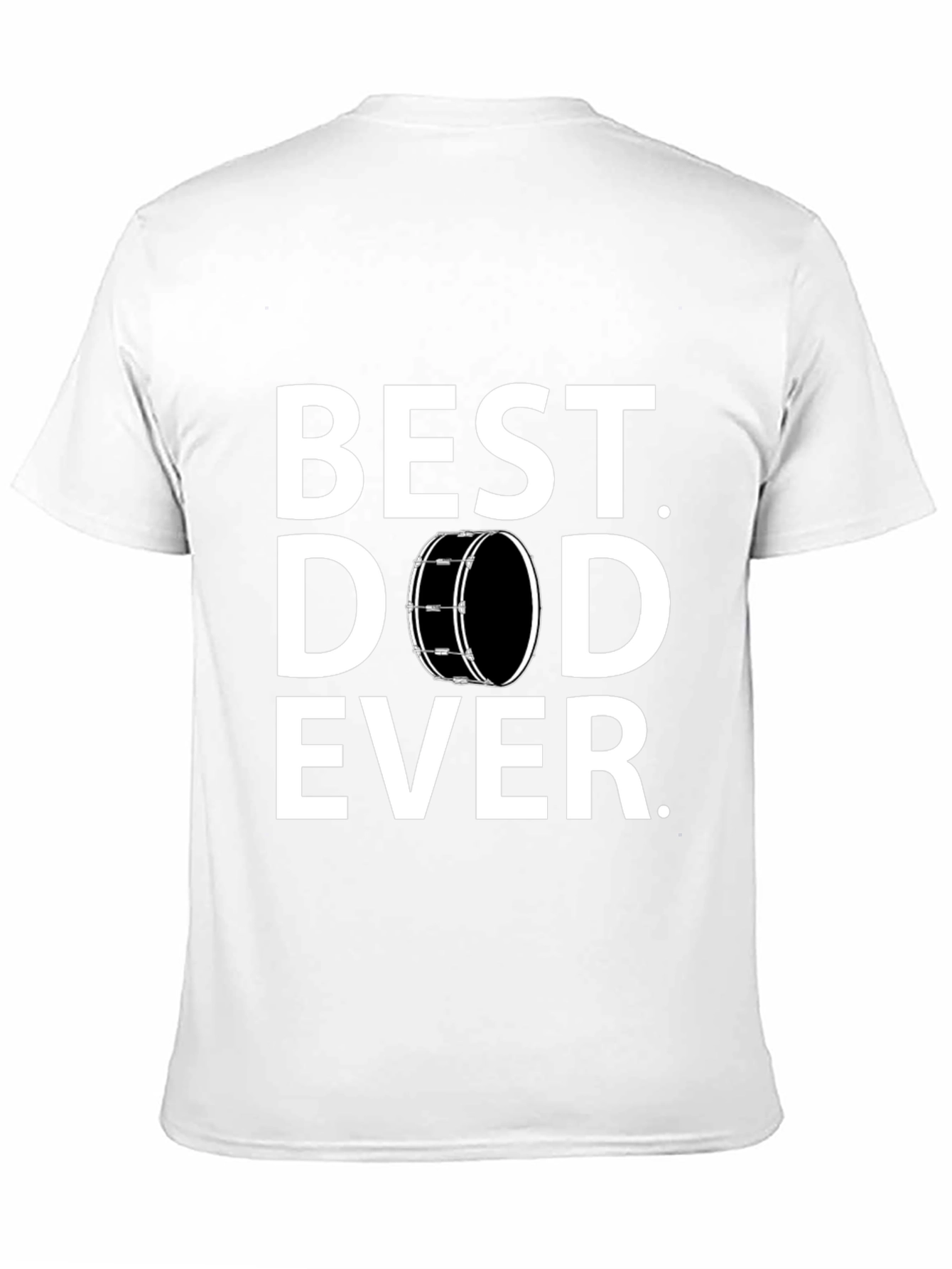 Best Dad Ever T-Shirt - Drummer Edition