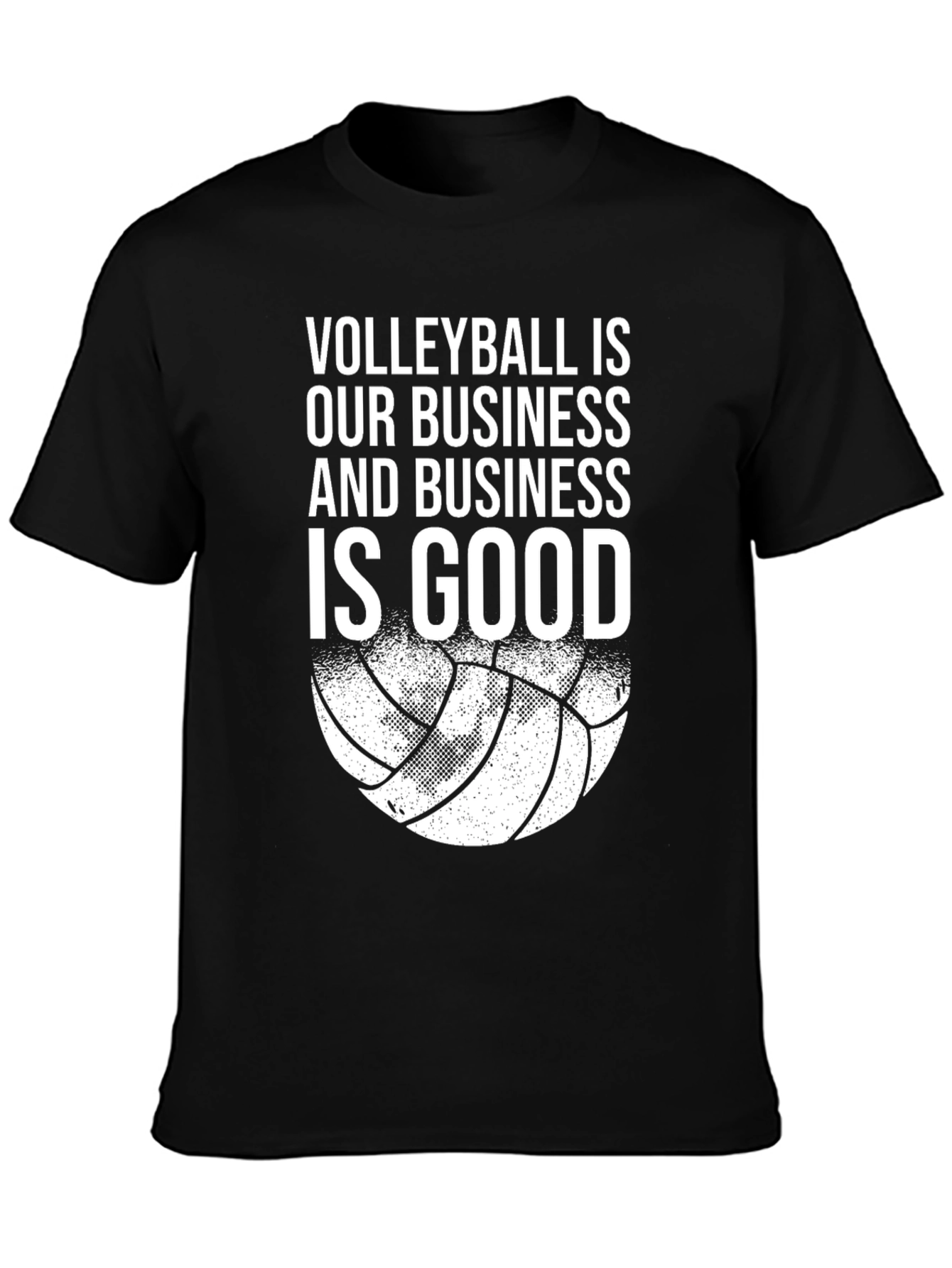 Volleyball is Our Business T-Shirt