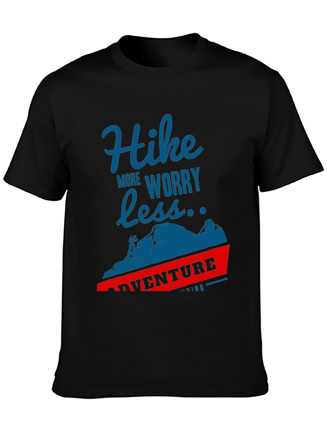 Hike More Worry Less Adventure T-Shirt