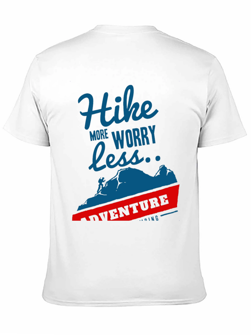 Hike More Worry Less Adventure T-Shirt