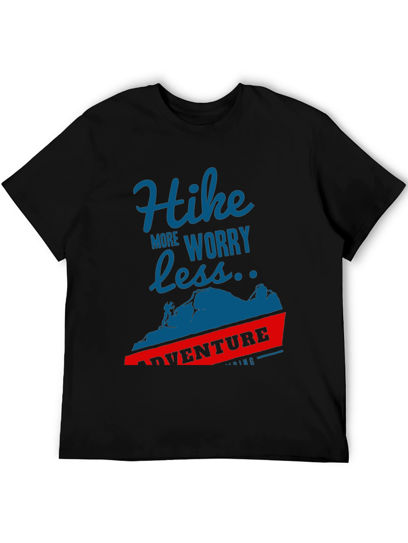 Hike More Worry Less Adventure T-Shirt