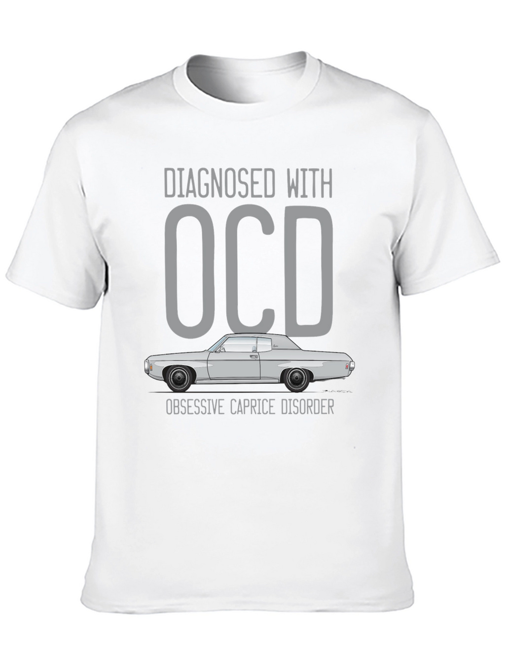 Diagnosed with OCD Obsessive Caprice Disorder T-Shirt