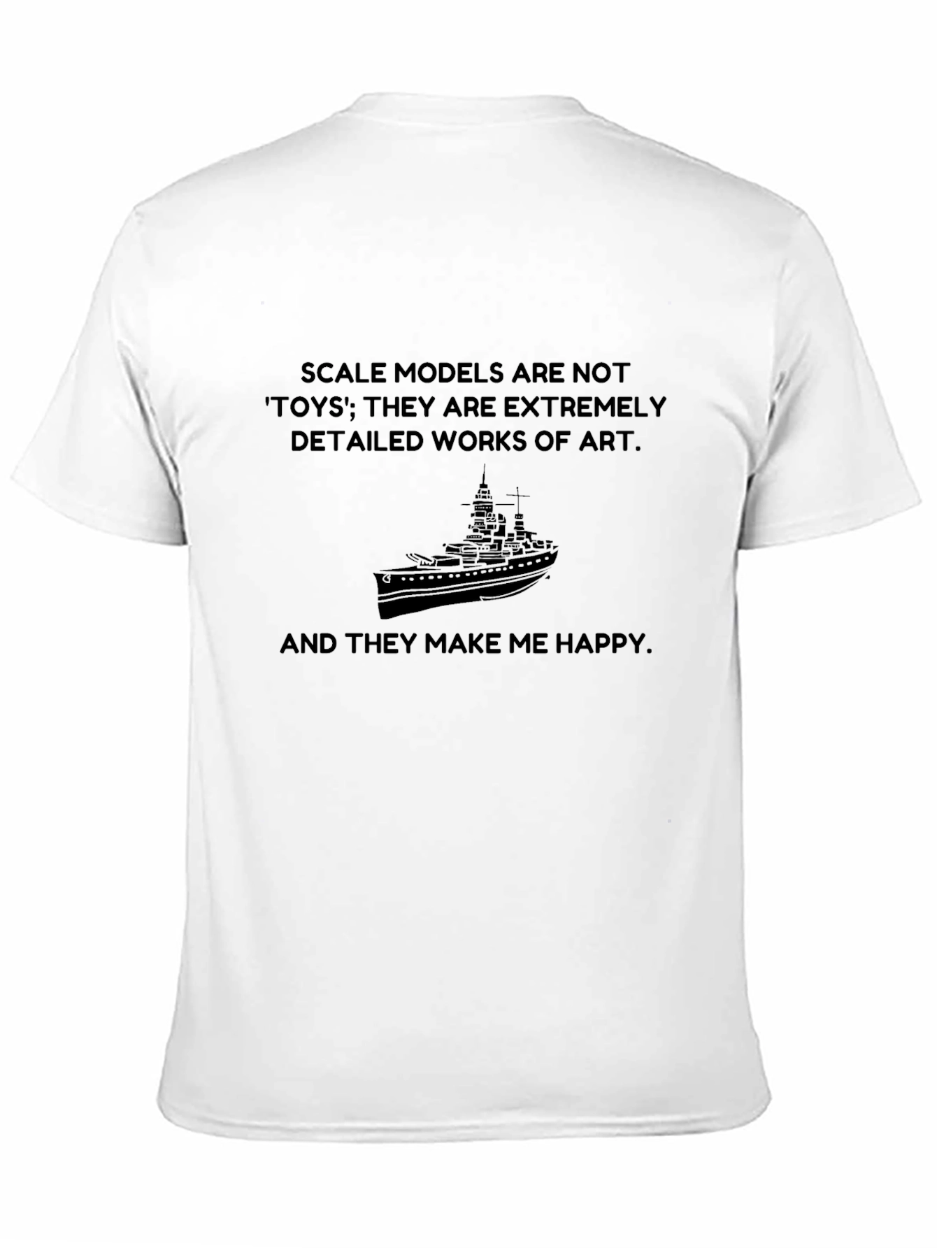 Scale Model Lover T-Shirt: Not Toys Art!