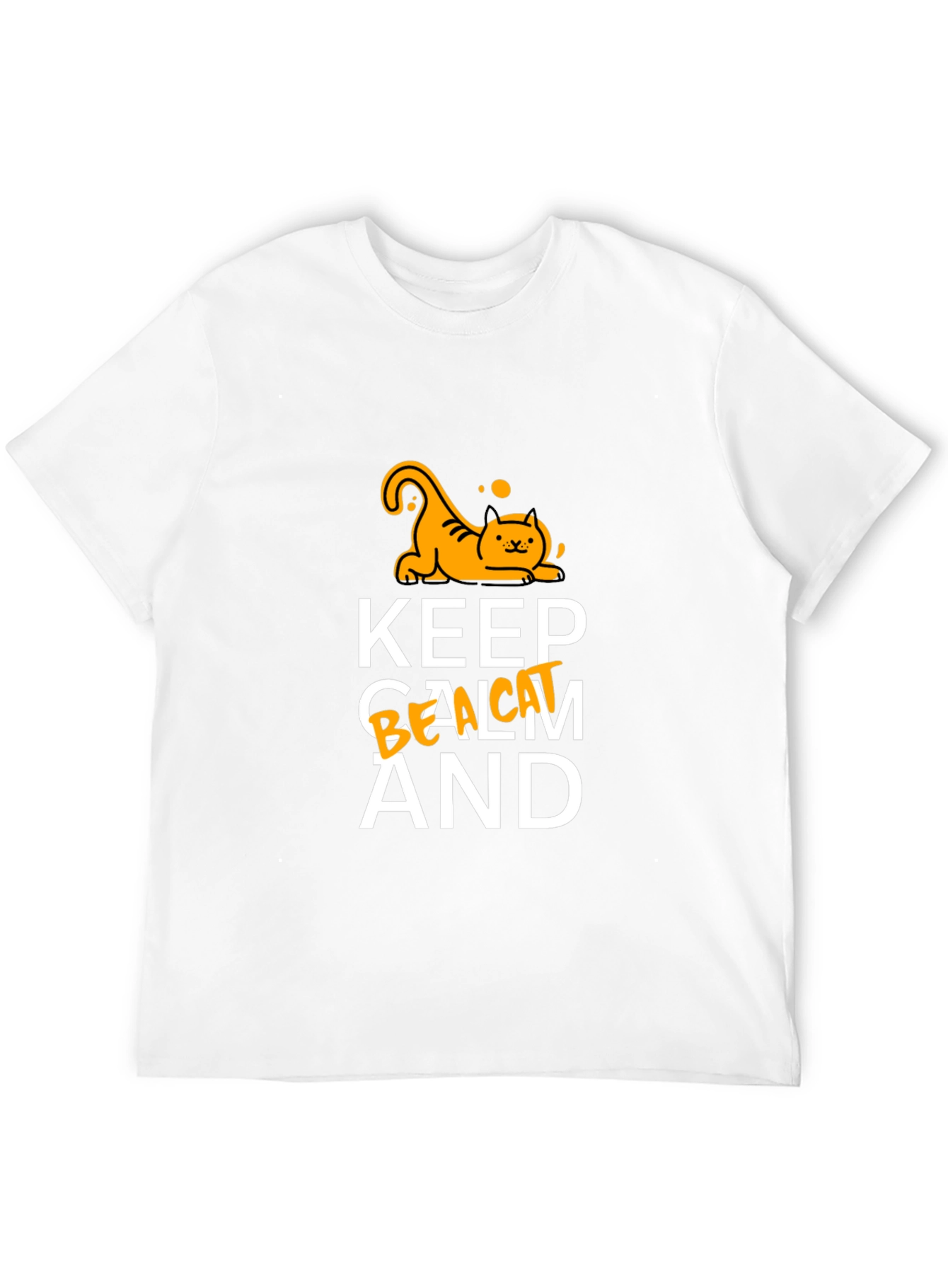 Keep Calm and Be a Cat T-Shirt