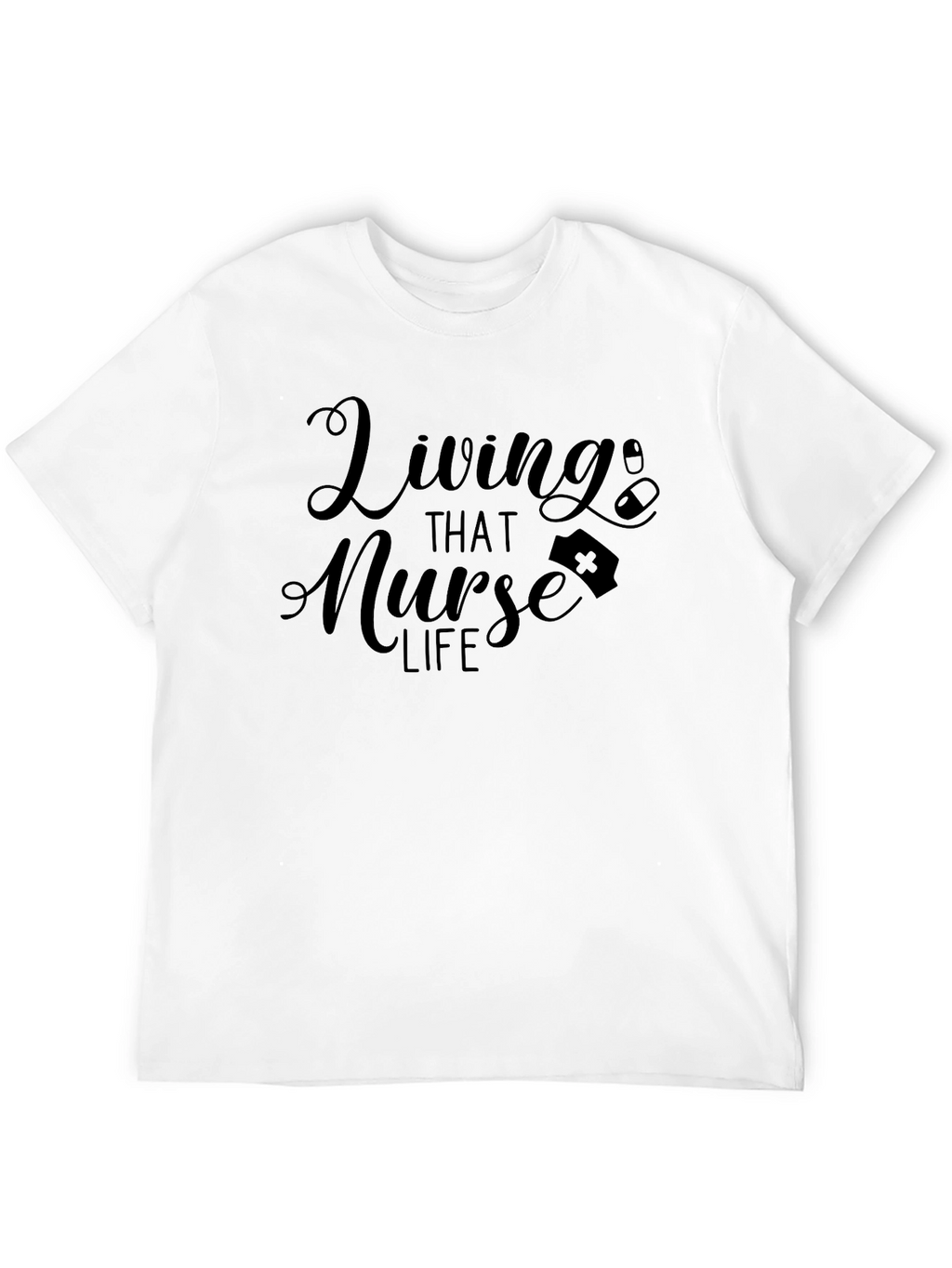 Living That Nurse Life T-Shirt - Black