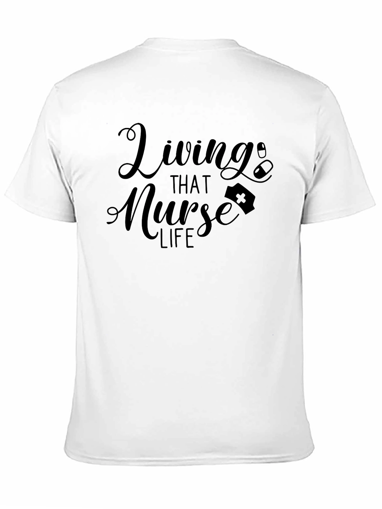Living That Nurse Life T-Shirt - Black
