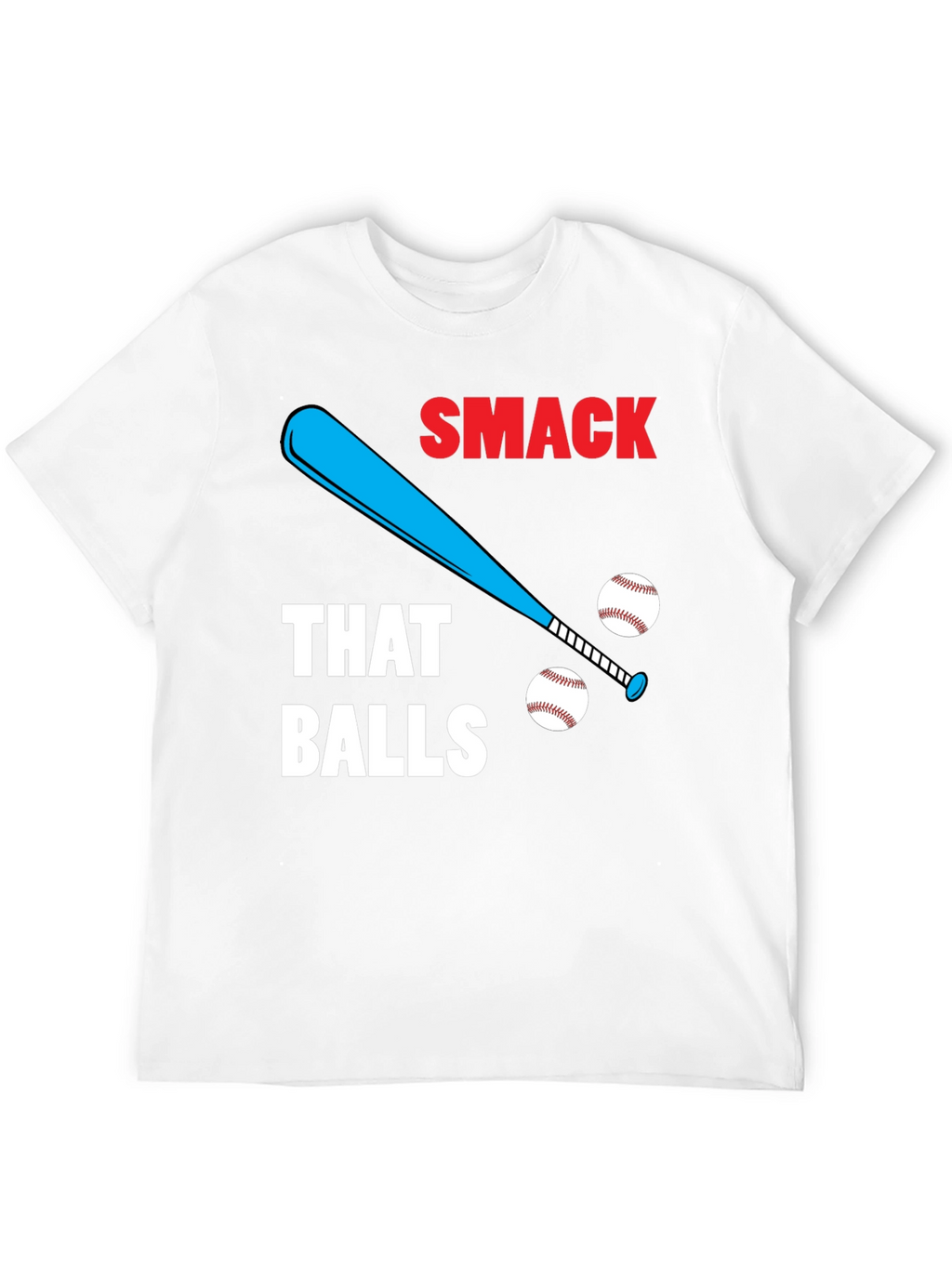 Smack That Balls T-Shirt | Funny Baseball Tee