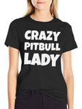 Crazy Pitbull Lady Graphic Tee