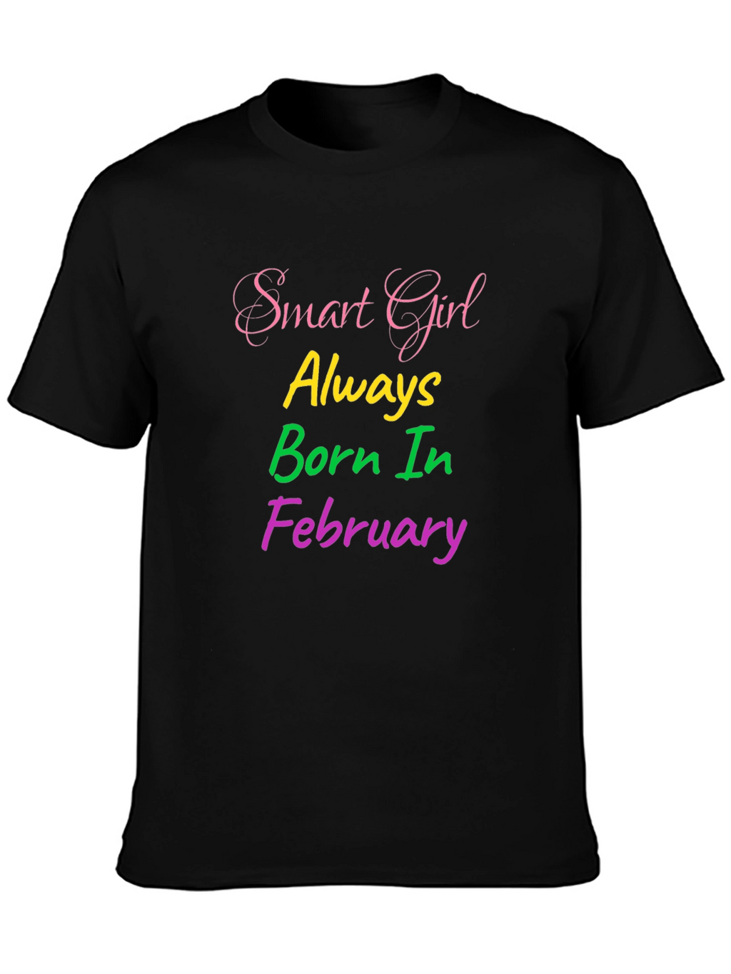 Smart Girl Born in February Graphic Tee