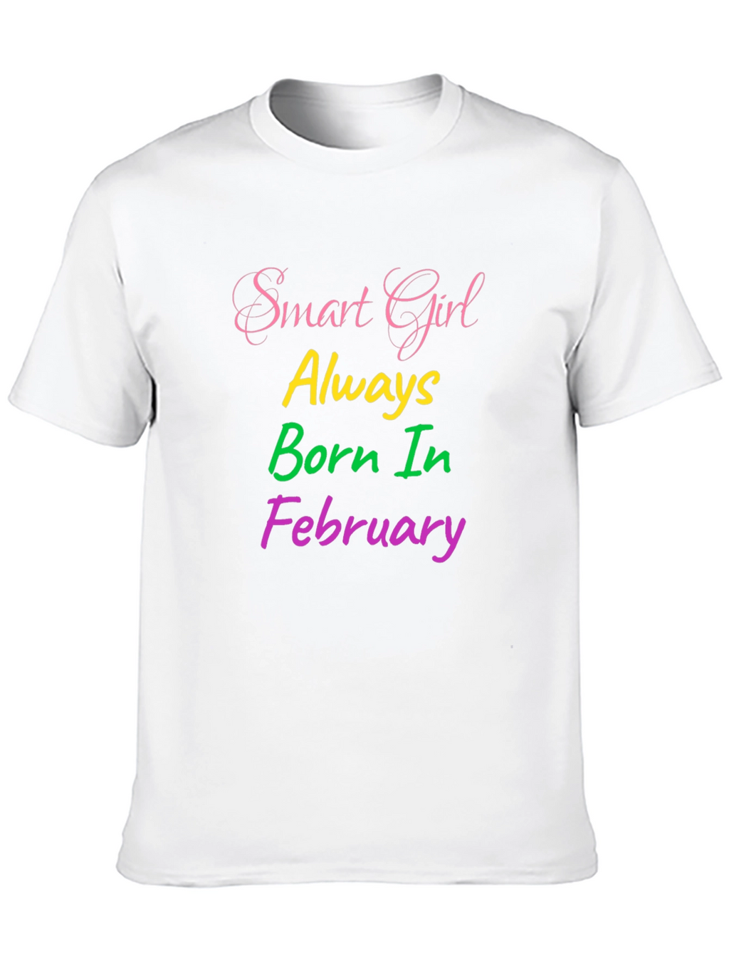 Smart Girl Born in February Graphic Tee