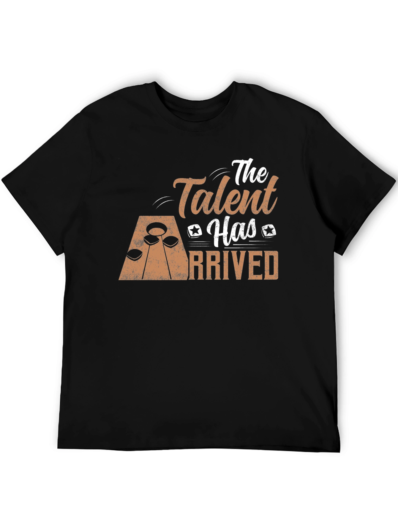 The Talent Has Arrived Black T-Shirt