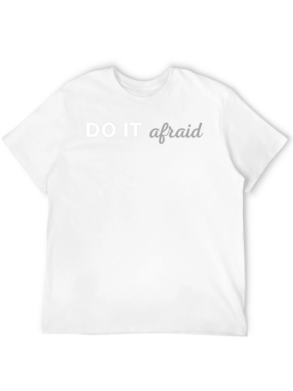 Do It Afraid Graphic Tee - Stylish and Empowering!