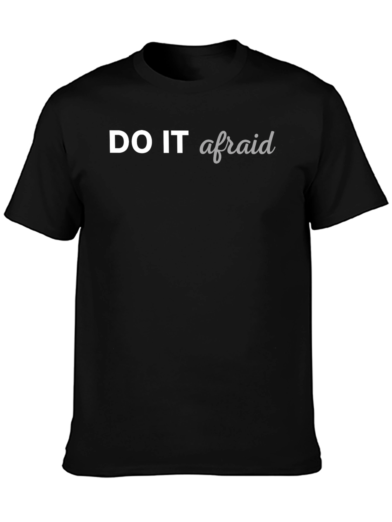 Do It Afraid Graphic Tee - Stylish and Empowering!