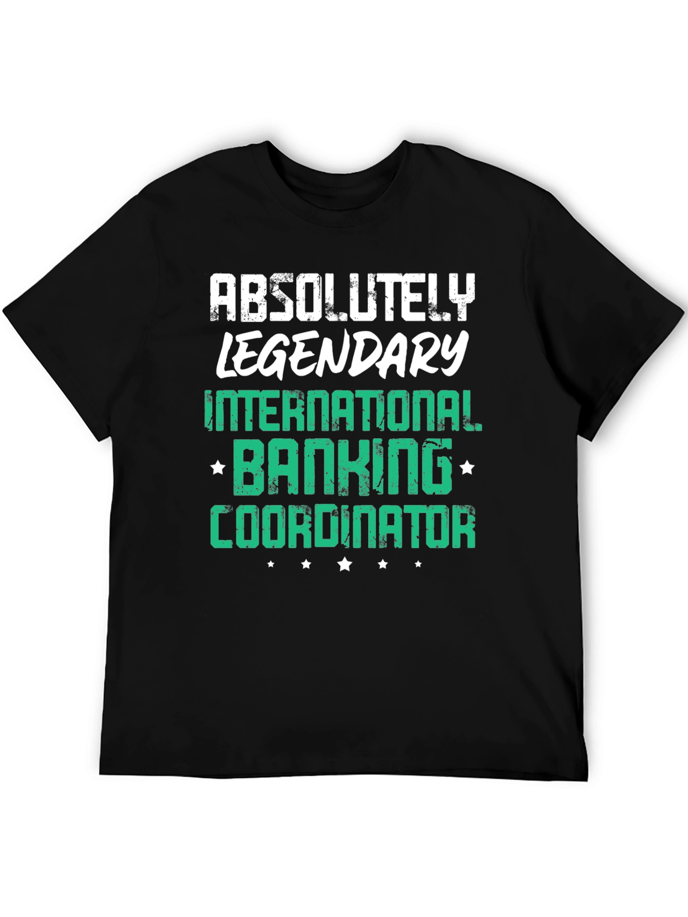 Legendary Banking Coordinator Graphic T-Shirt