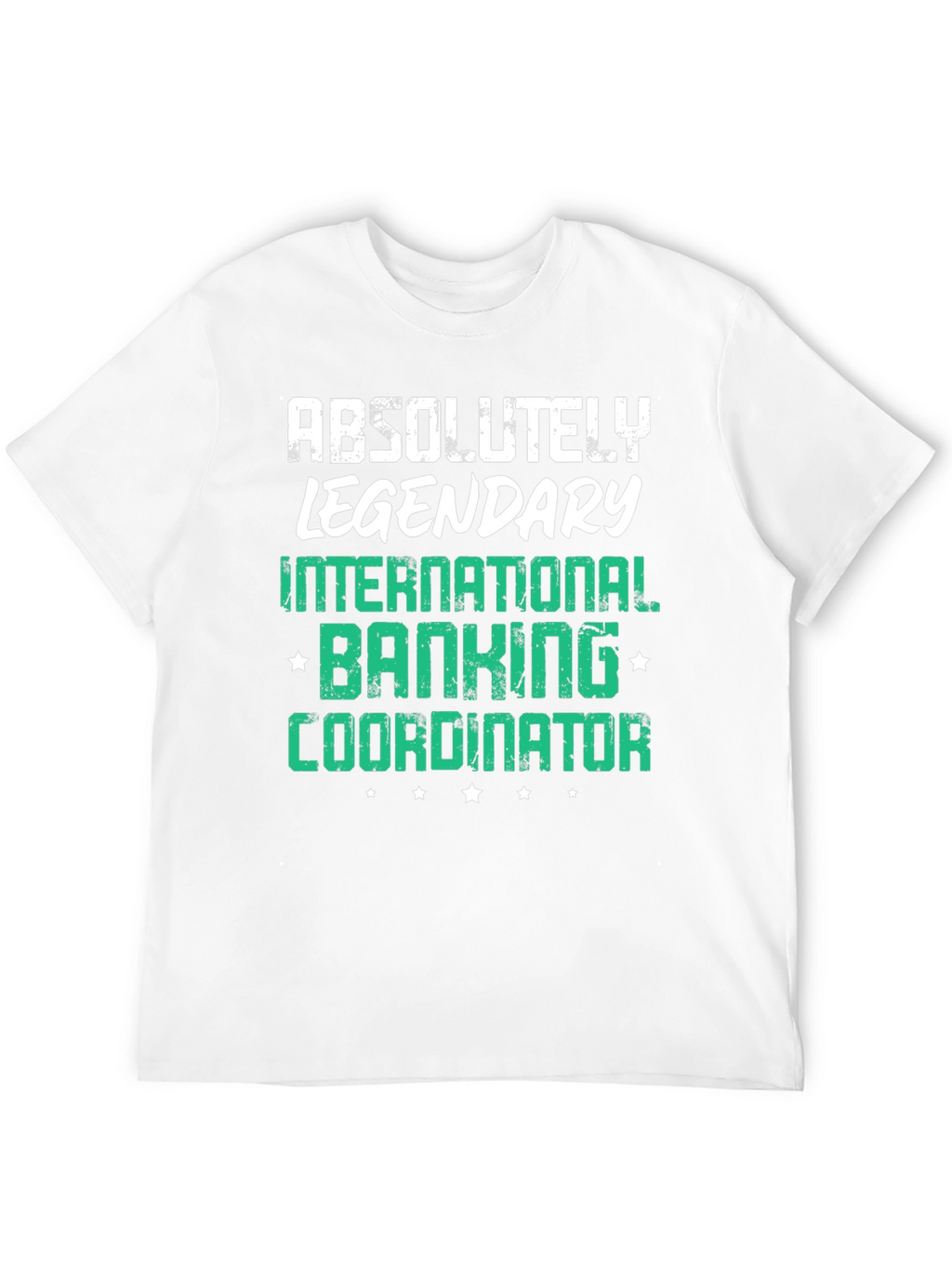 Legendary Banking Coordinator Graphic T-Shirt