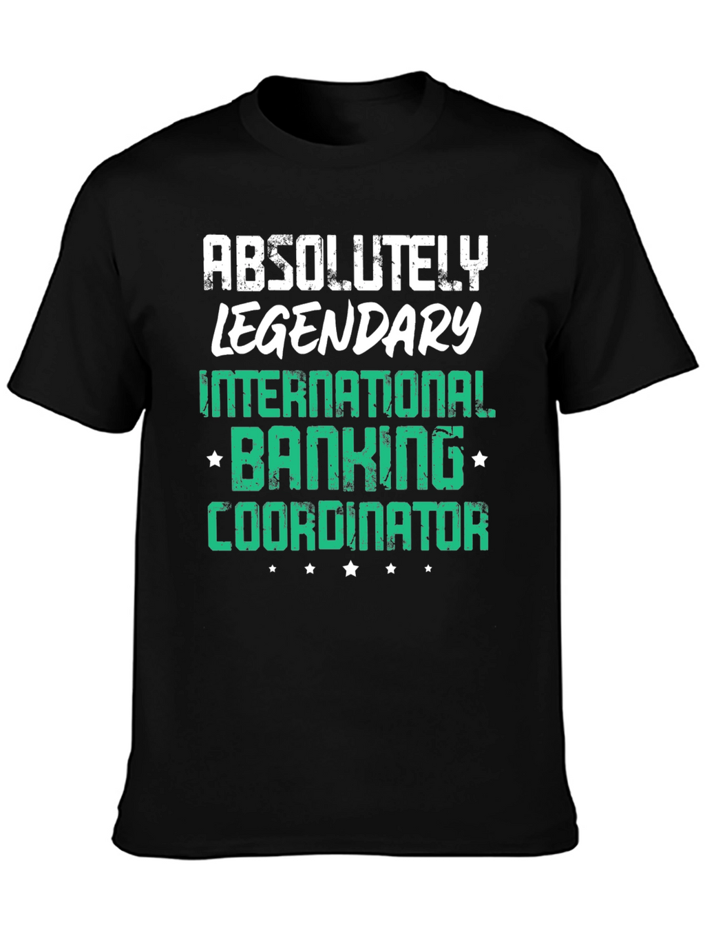 Legendary Banking Coordinator Graphic T-Shirt