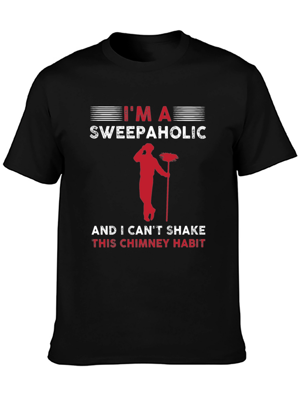 Im A Sweepaholic T-Shirt