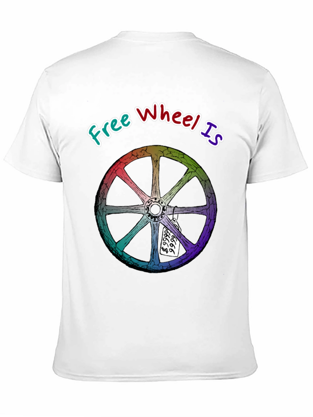 Free Wheel Is Priceless Graphic T-Shirt