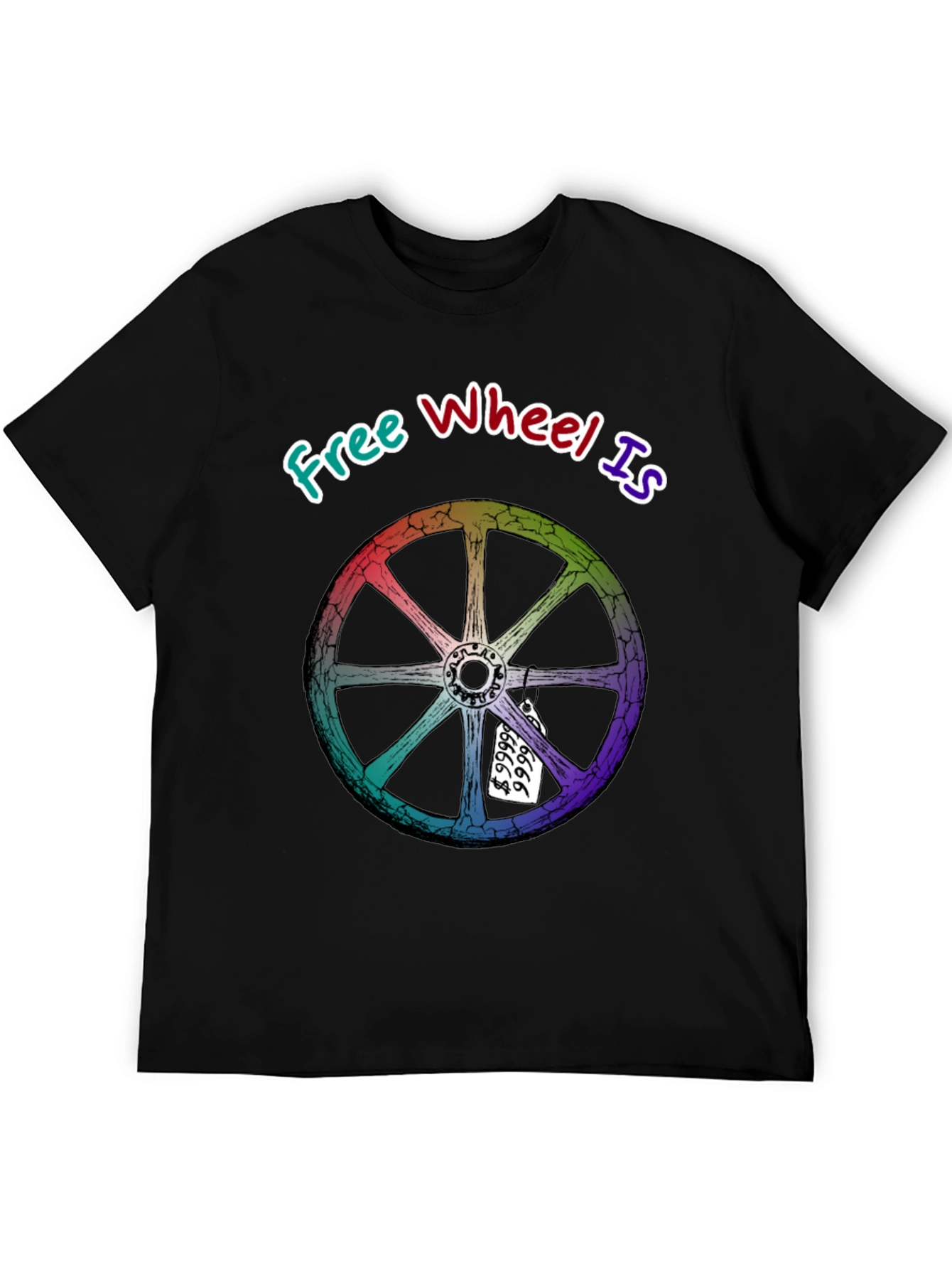 Free Wheel Is Priceless Graphic T-Shirt