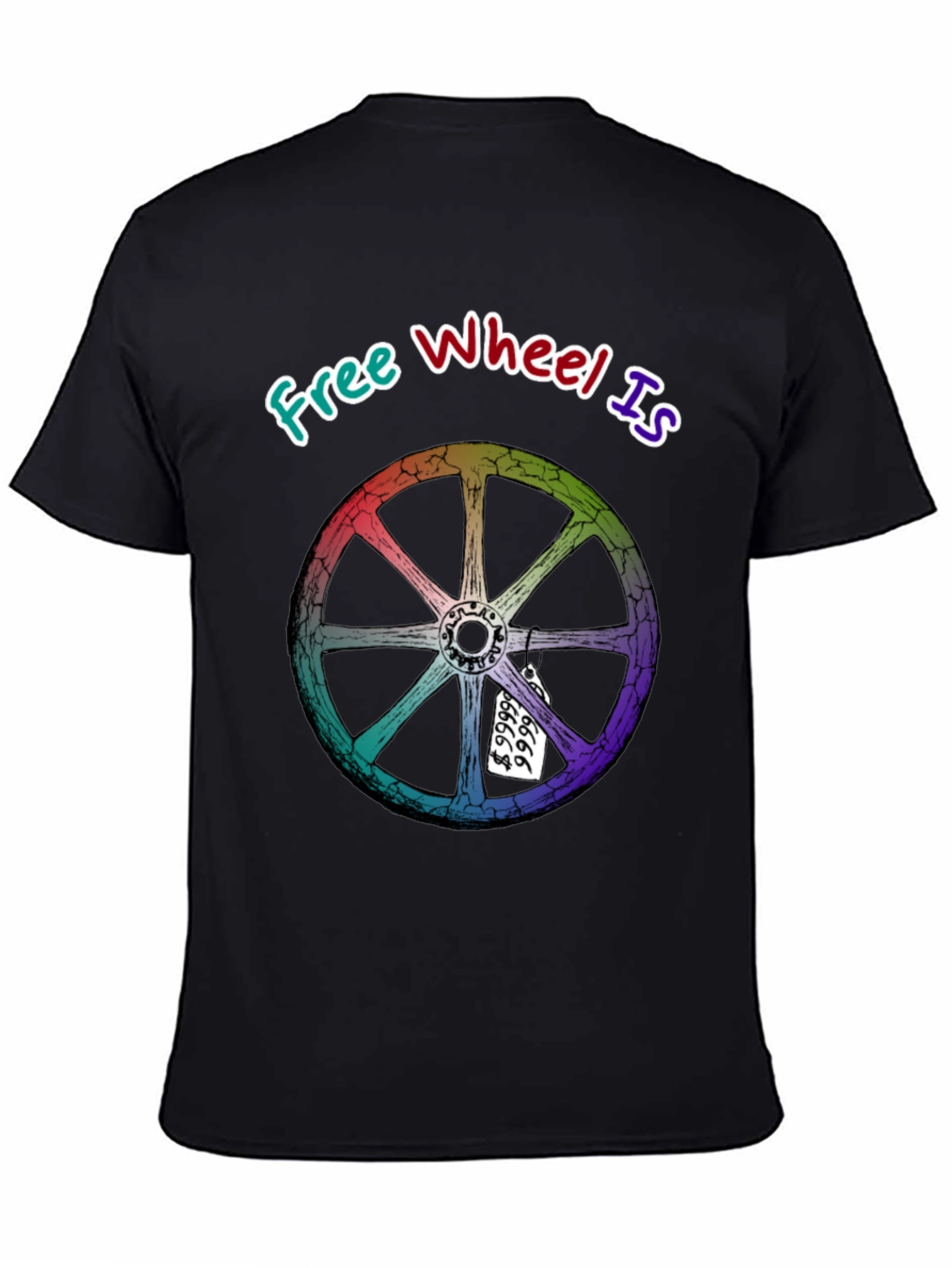 Free Wheel Is Priceless Graphic T-Shirt
