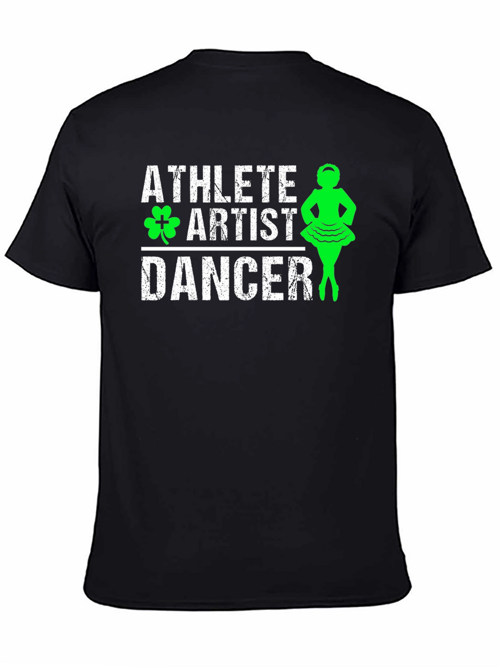 Athlete Artist Dancer Irish Dance T-Shirt