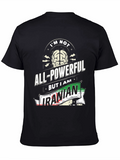All-Powerful Iranian T-Shirt - Novelty Graphic Tee