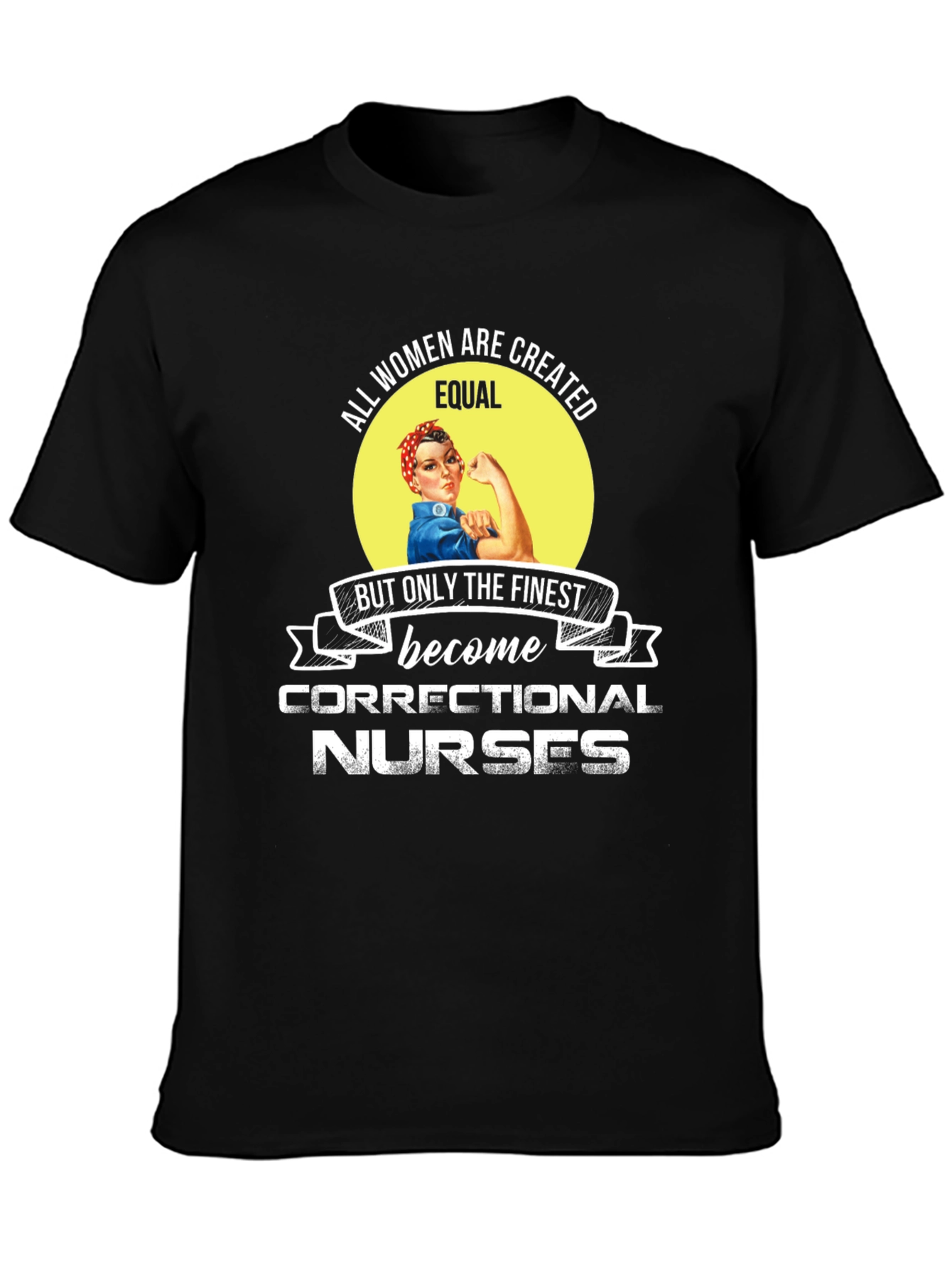 Correctional Nurses Graphic Tee - Women Empowerment