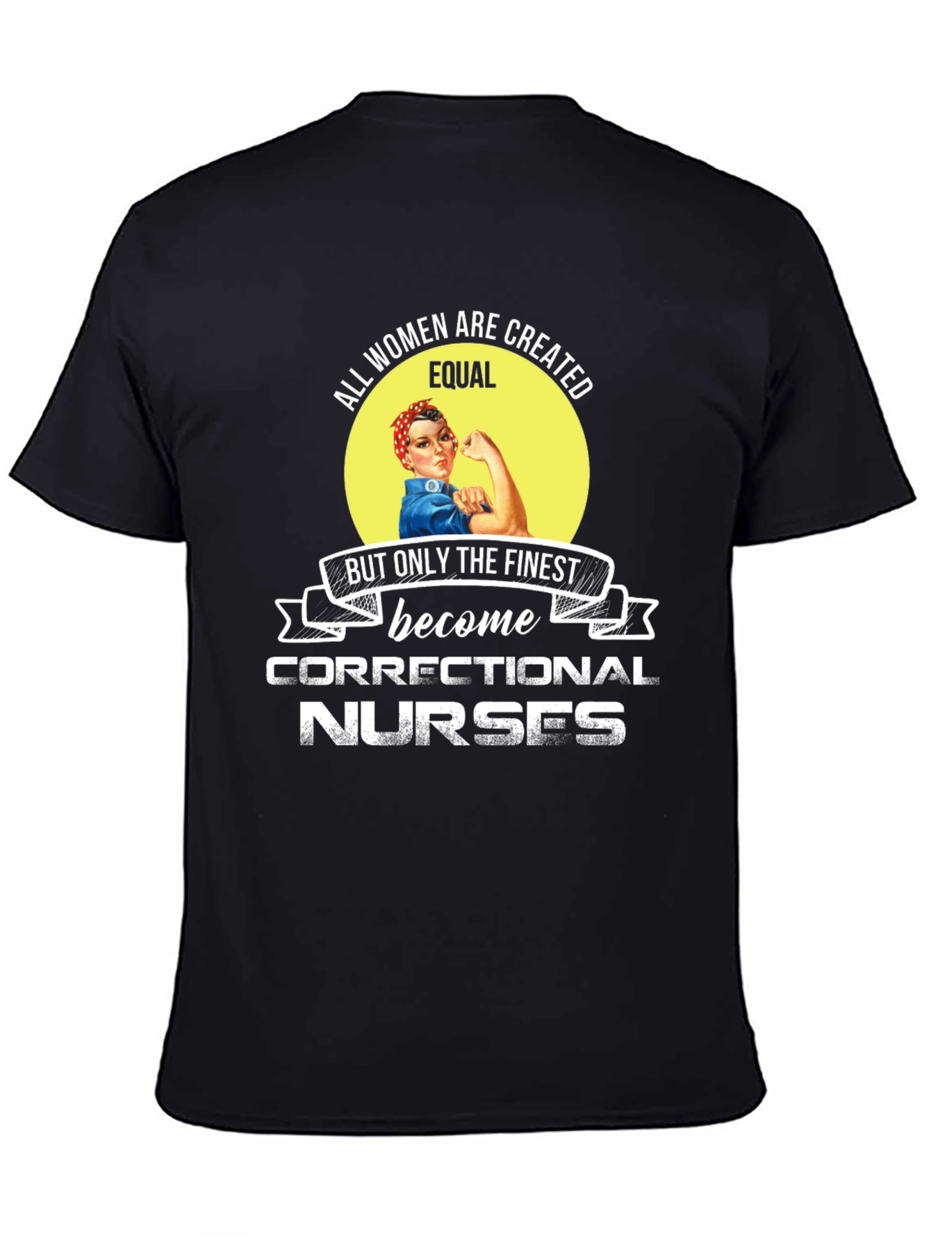 Correctional Nurses Graphic Tee - Women Empowerment