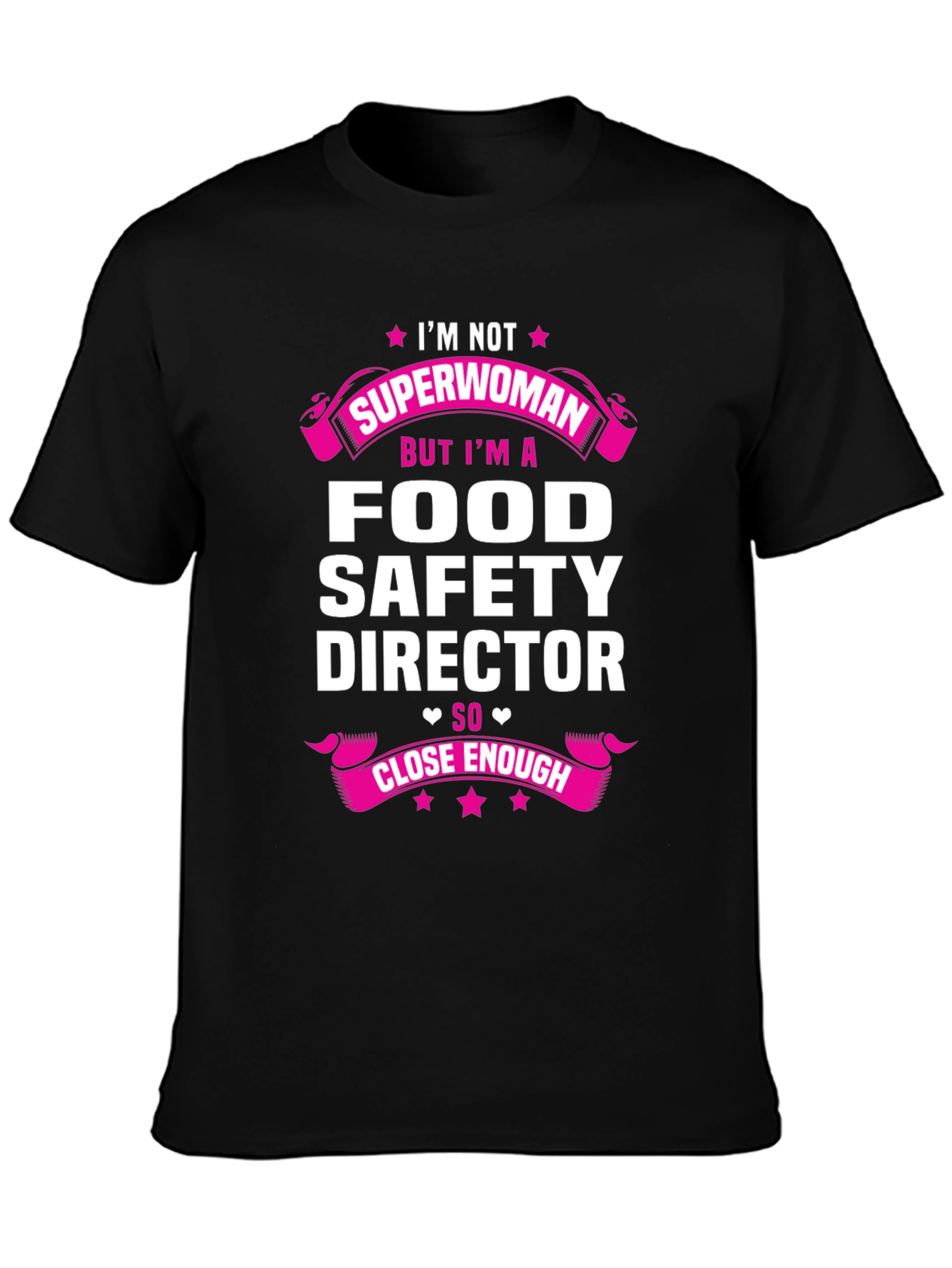 Food Safety Director T-Shirt - Not Superwoman Funny Tee
