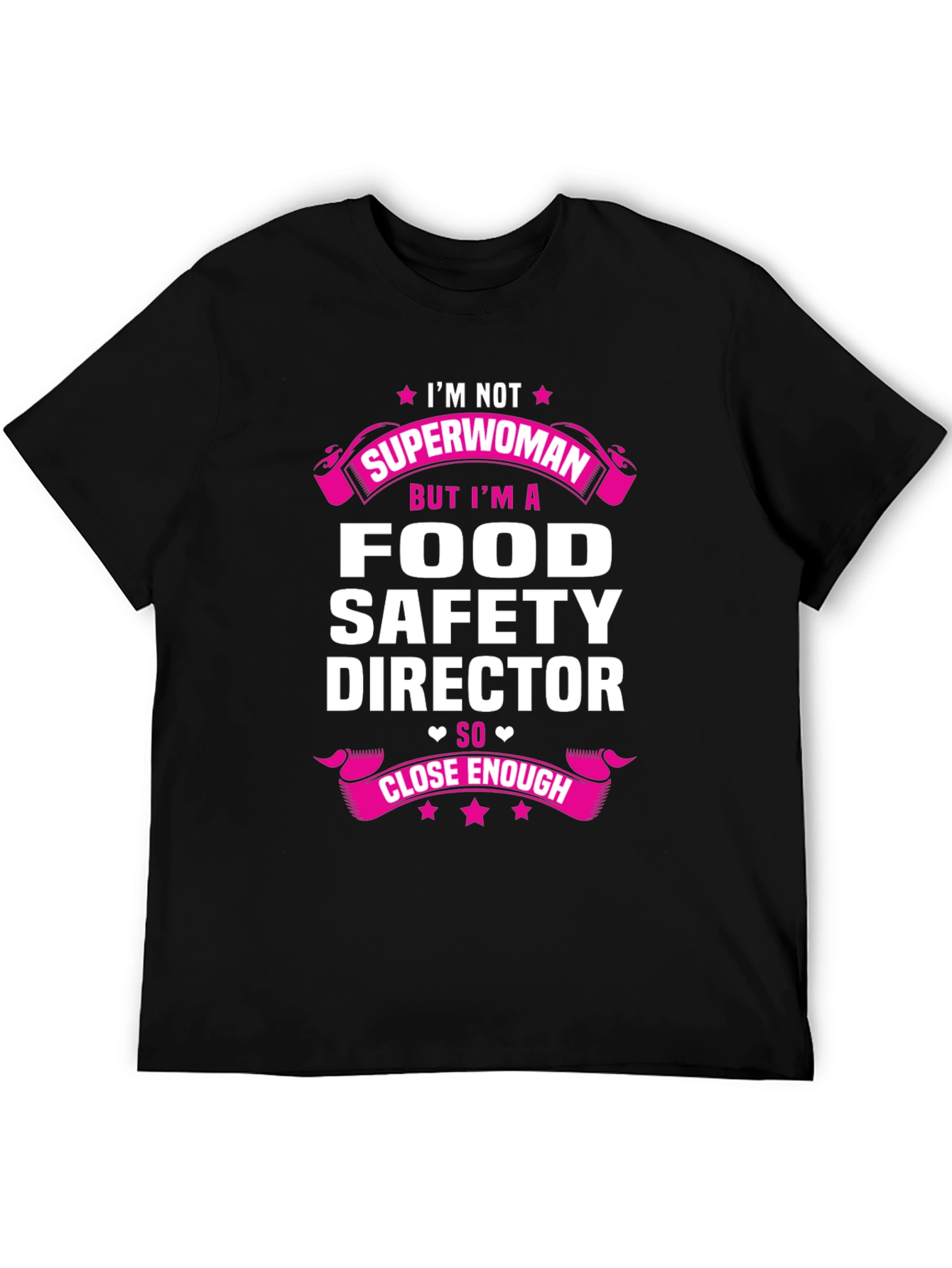 Food Safety Director T-Shirt - Not Superwoman Funny Tee