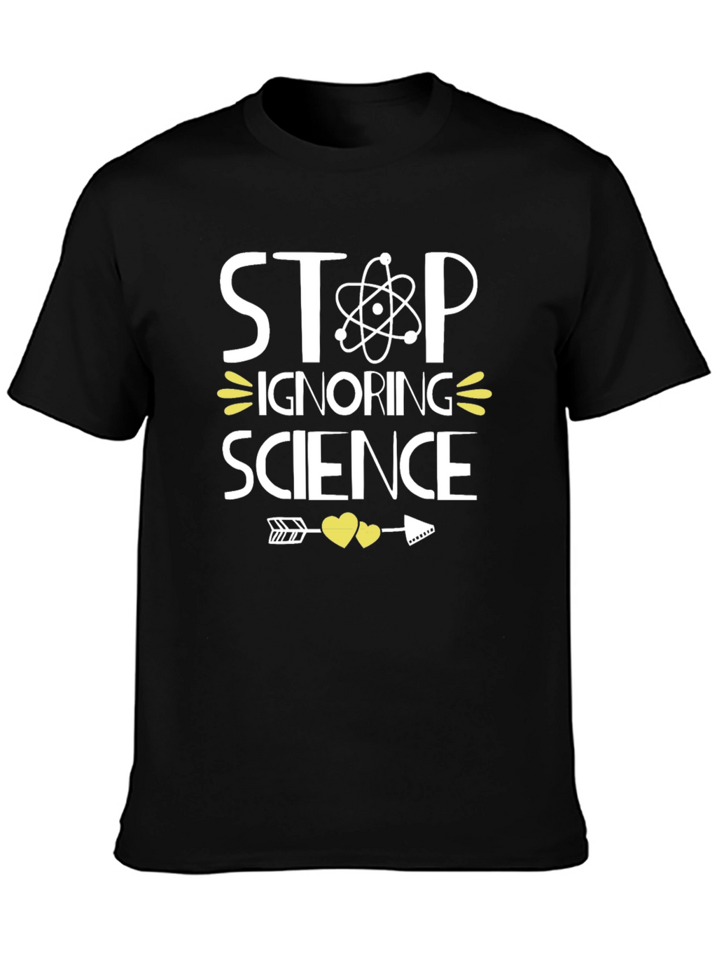 Stop Ignoring Science Graphic Tee