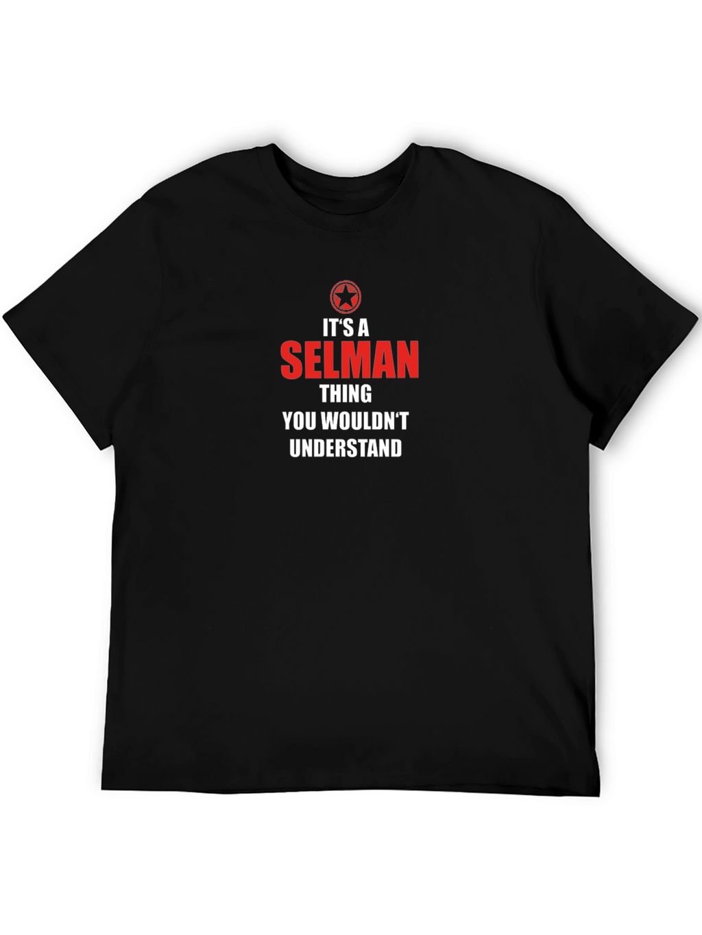 Its a Selman Thing T-Shirt