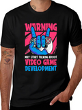 Warning Video Game Development T-Shirt