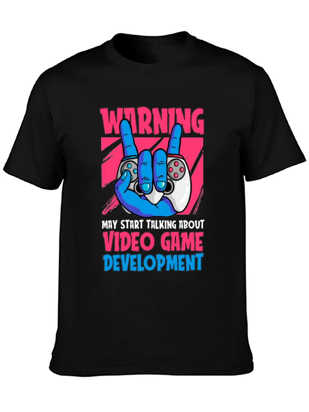 Warning Video Game Development T-Shirt