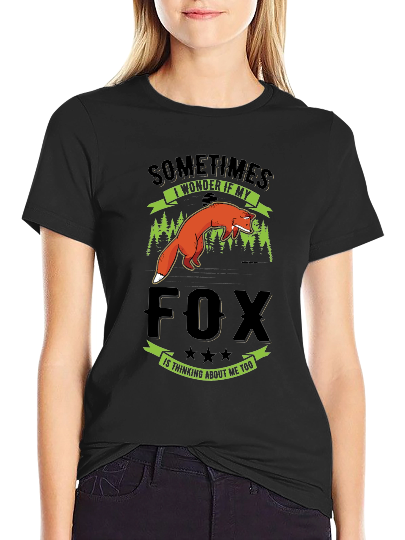 Fox T-Shirt - Sometimes I Wonder If My Fox Thinks Of Me