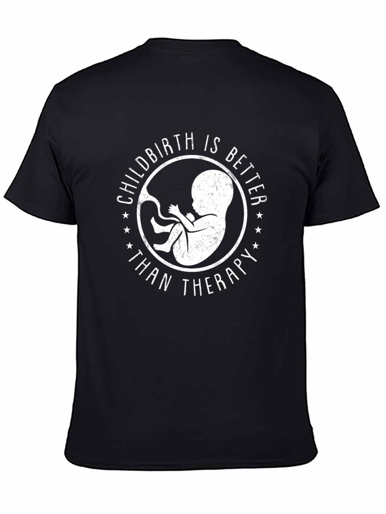 Childbirth Better Than Therapy Black Graphic Tee